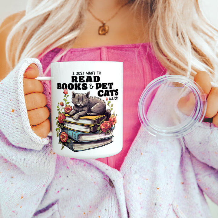 I Just Want to Read Books and Pet Cats Insulated Travel Mug