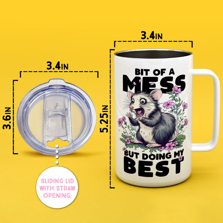 Bit of a Mess But Doing My Best Insulated Travel Mug