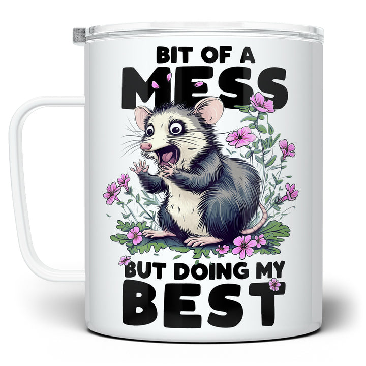 Bit of a Mess But Doing My Best Insulated Travel Mug