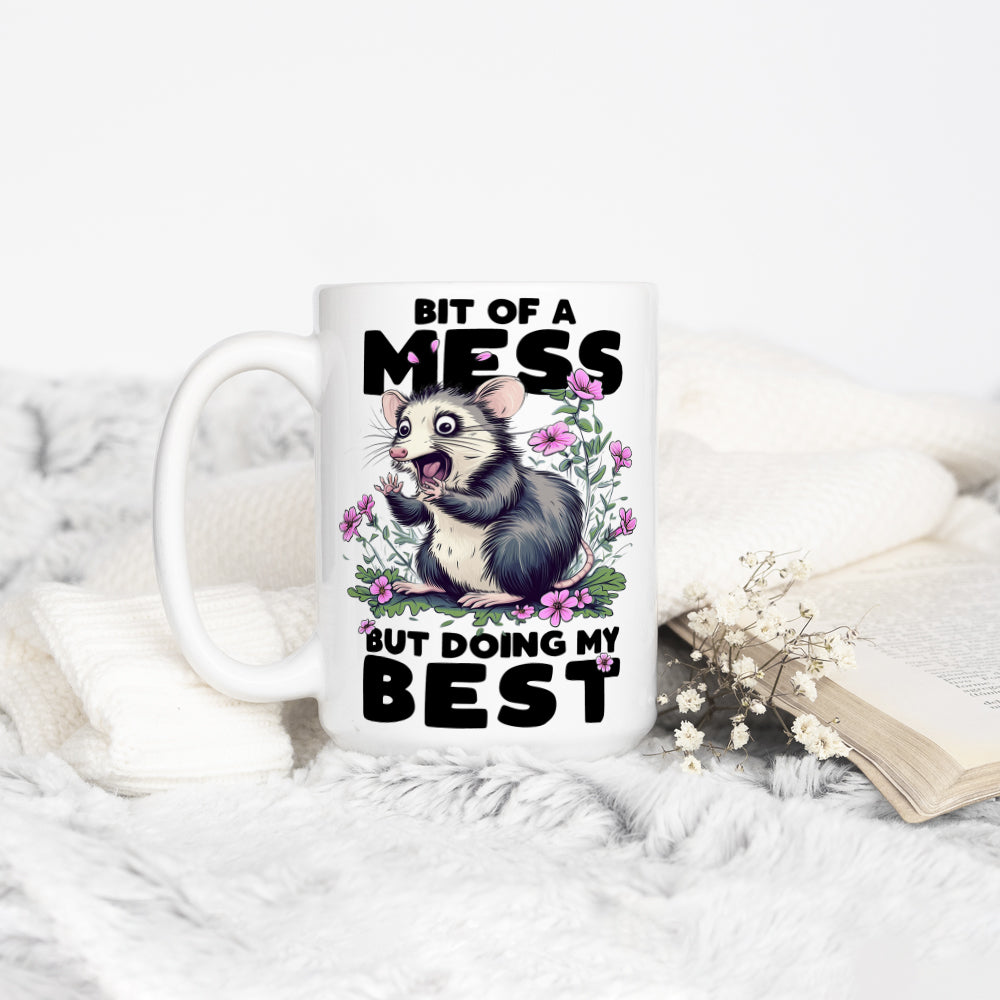 Bit of a Mess But Doing My Best Mug