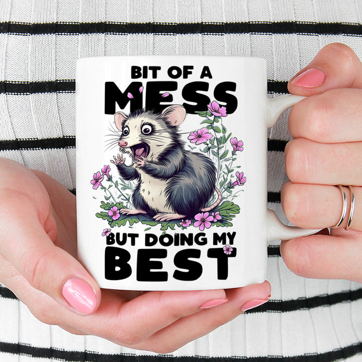 Bit of a Mess But Doing My Best Mug