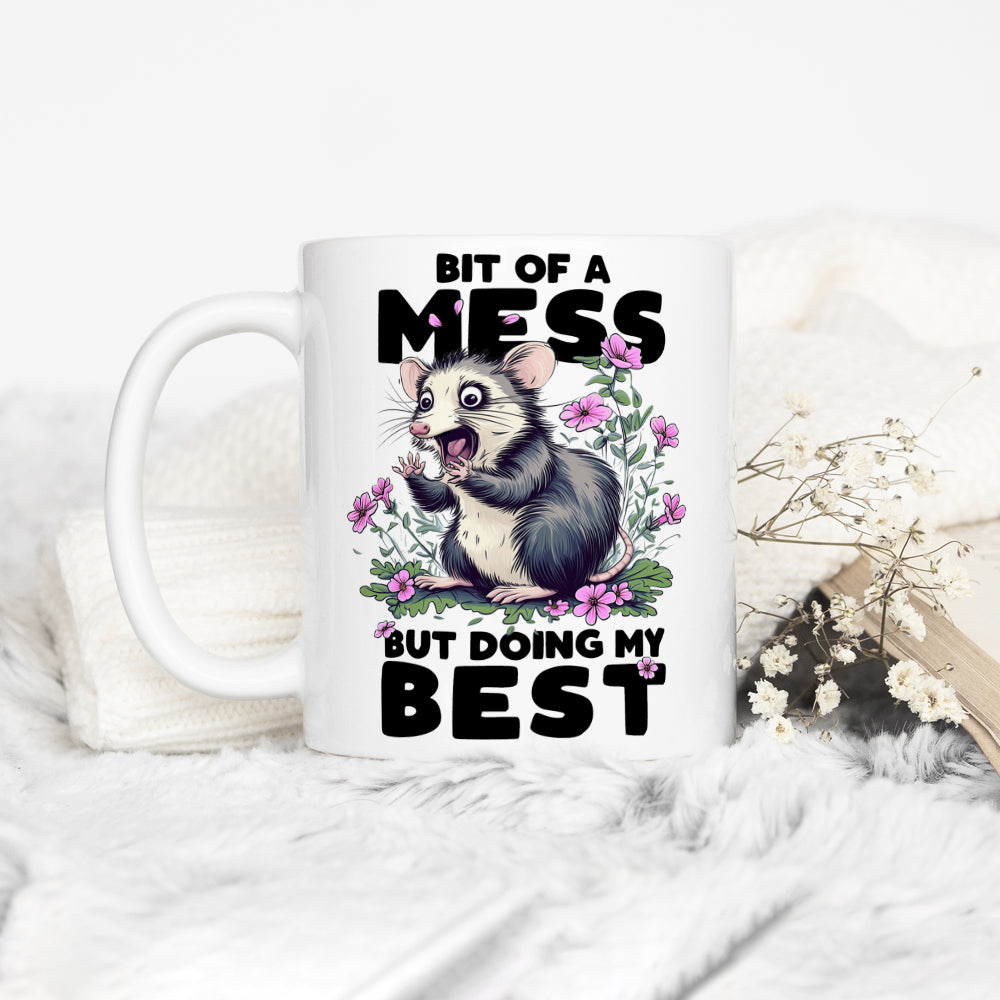 Bit of a Mess But Doing My Best Mug