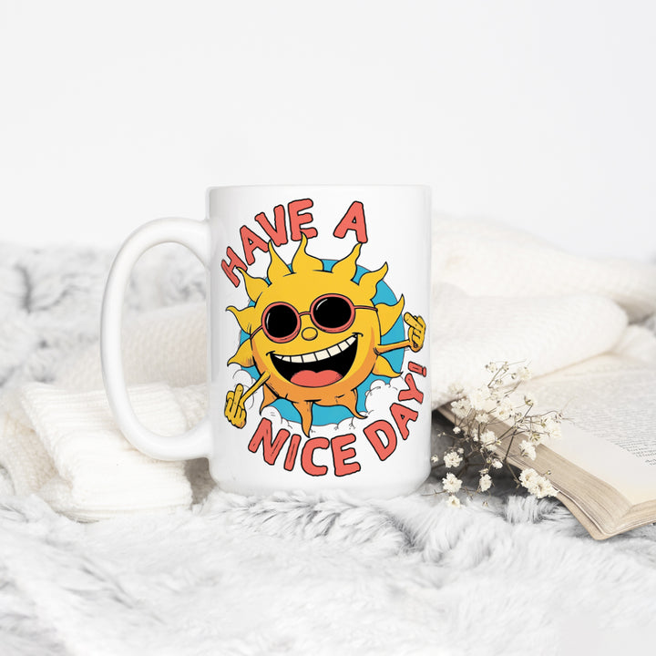 Have a Nice Day Mug
