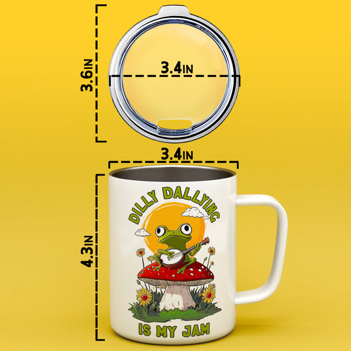 Dilly Dallying is My Jam Insulated Travel Mug