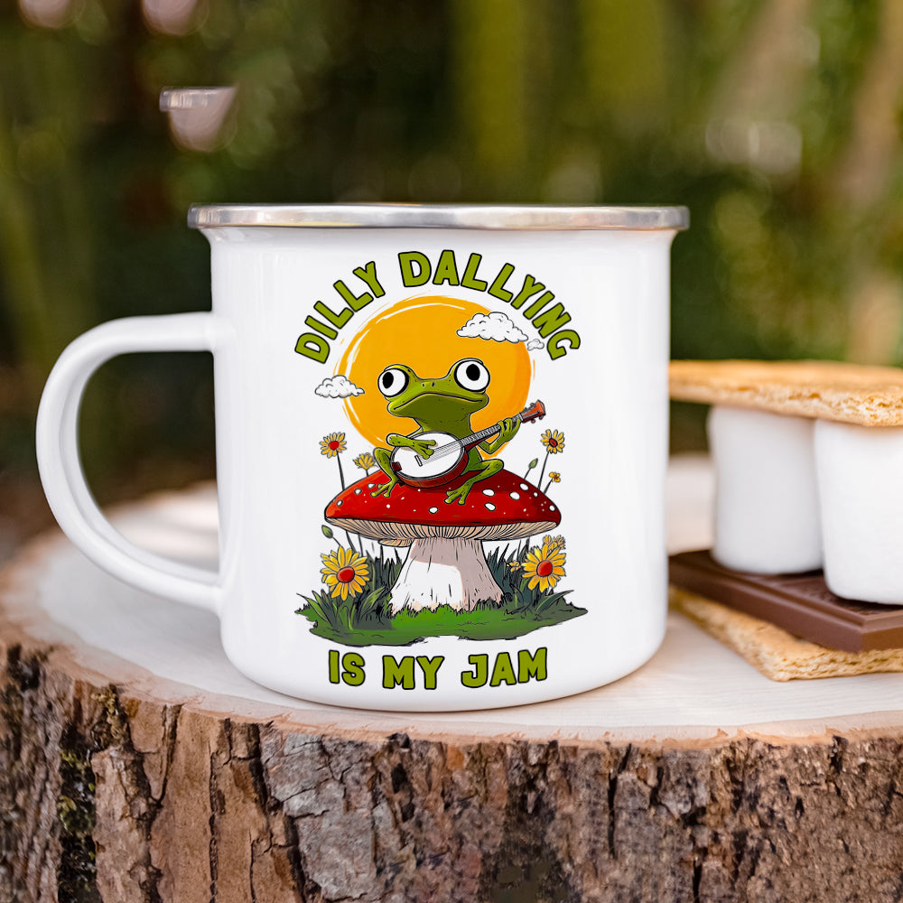 Dilly Dallying is My Jam Camp Mug