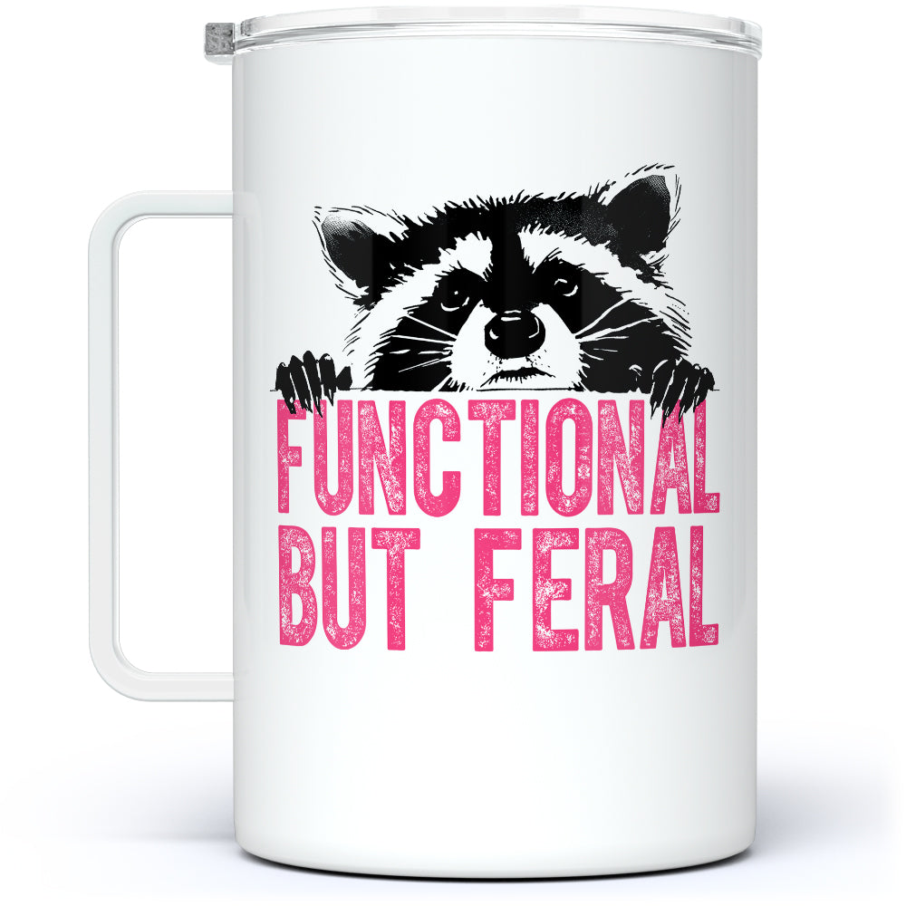 Functional But Feral Raccoon Insulated Travel Mug