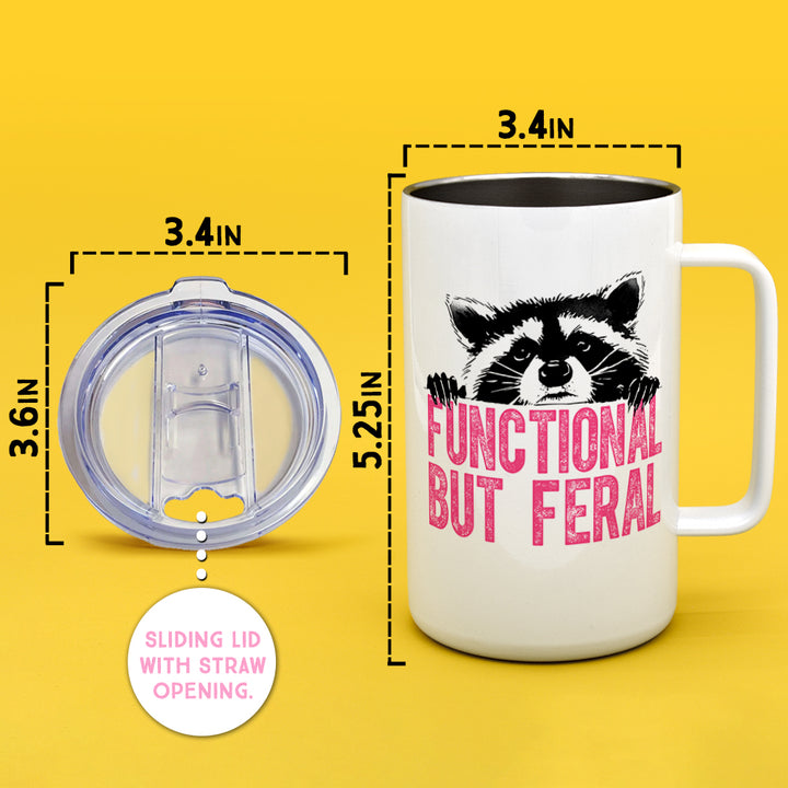 Functional But Feral Raccoon Insulated Travel Mug