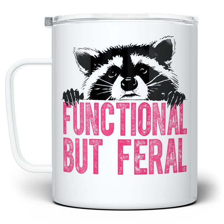 Functional But Feral Raccoon Insulated Travel Mug