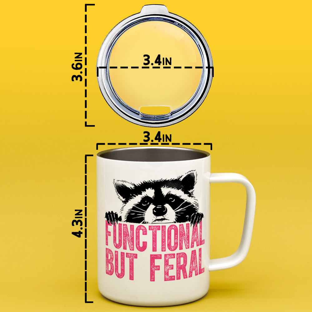 Functional But Feral Raccoon Insulated Travel Mug