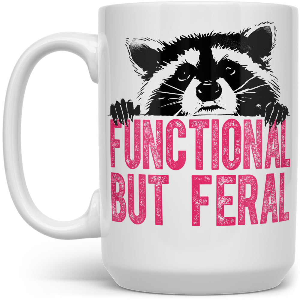 Functional But Feral Raccoon Mug