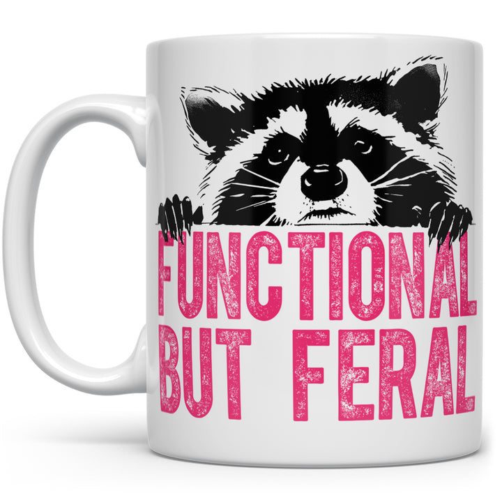 Functional But Feral Raccoon Mug