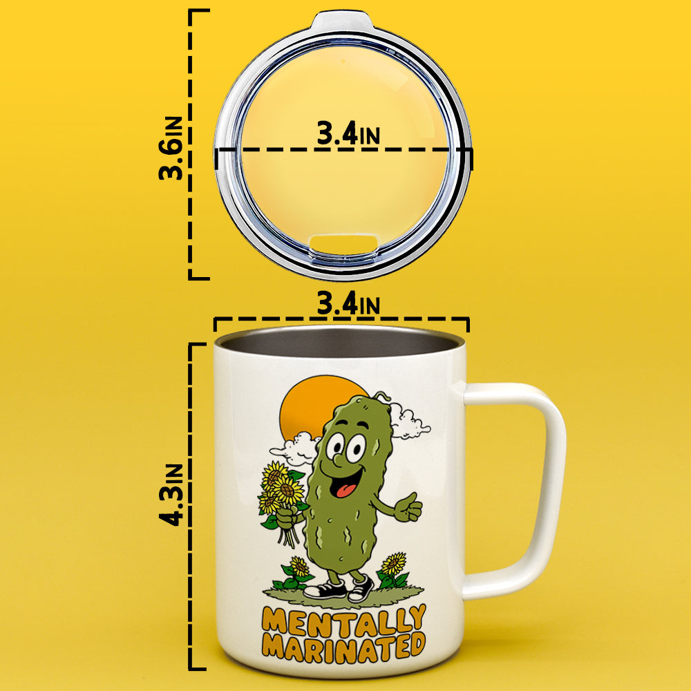 Mentally Marinated Pickle Insulated Travel Mug
