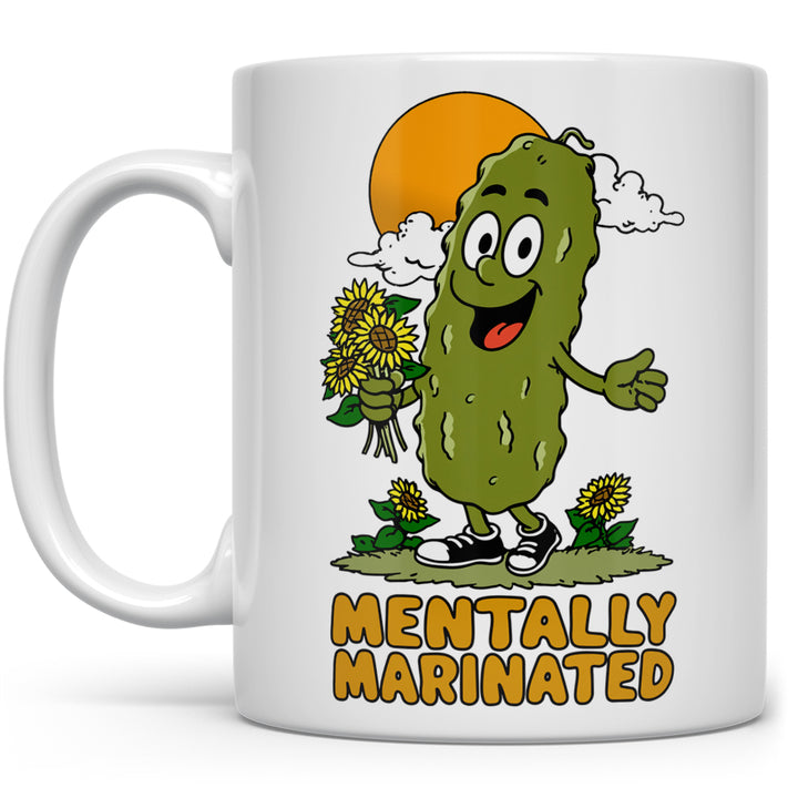 Mentally Marinated Pickle Mug