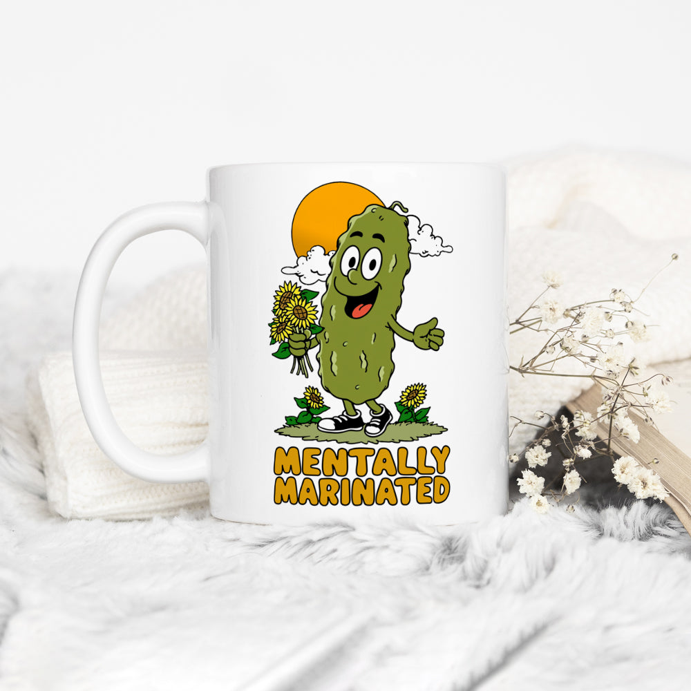 Mentally Marinated Pickle Mug