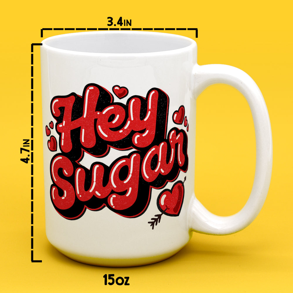 Hey Sugar Mug