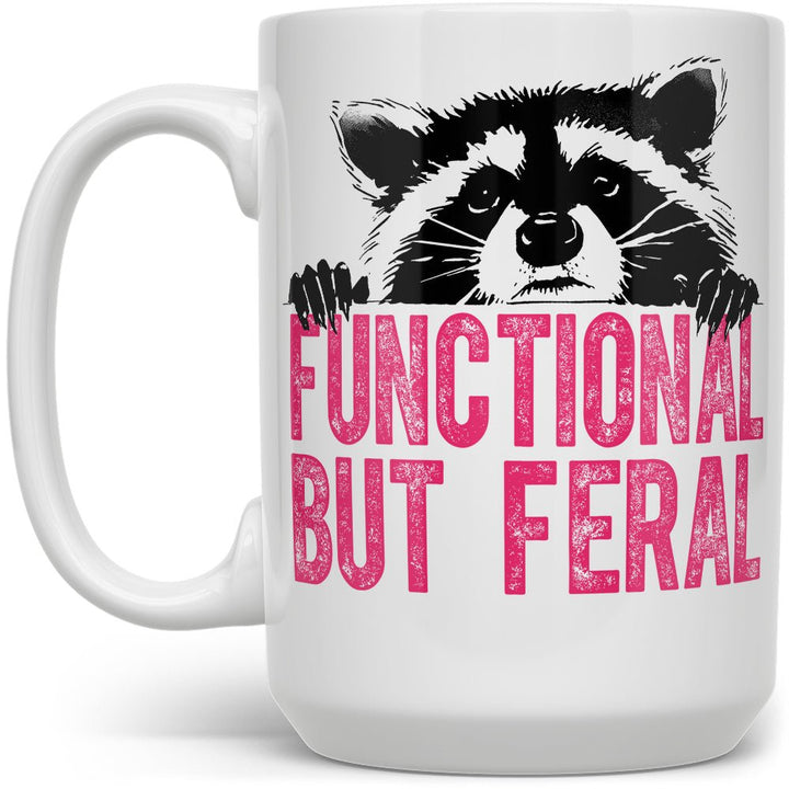Functional But Feral Raccoon Mug - Loftipop