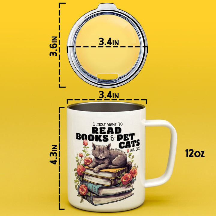 I Just Want to Read Books and Pet Cats Insulated Travel Mug - Loftipop