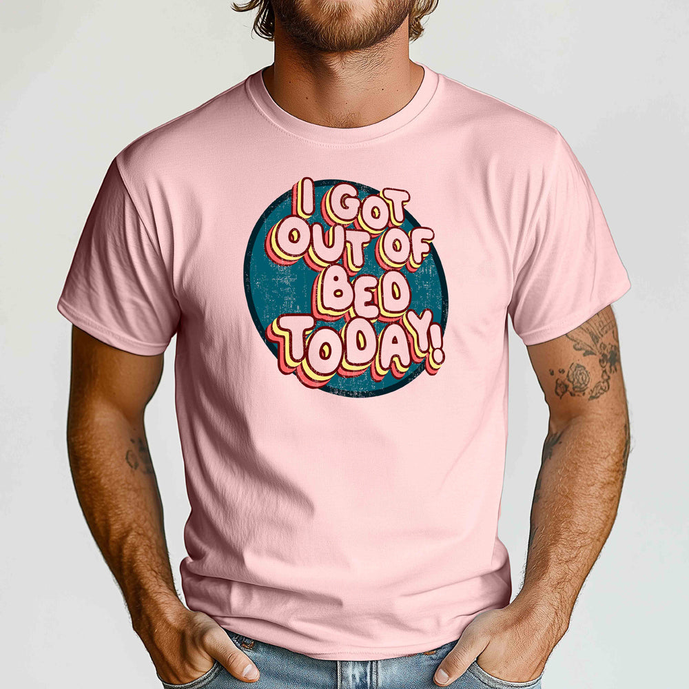 I Got Out of Bed Today Crewneck Tshirt