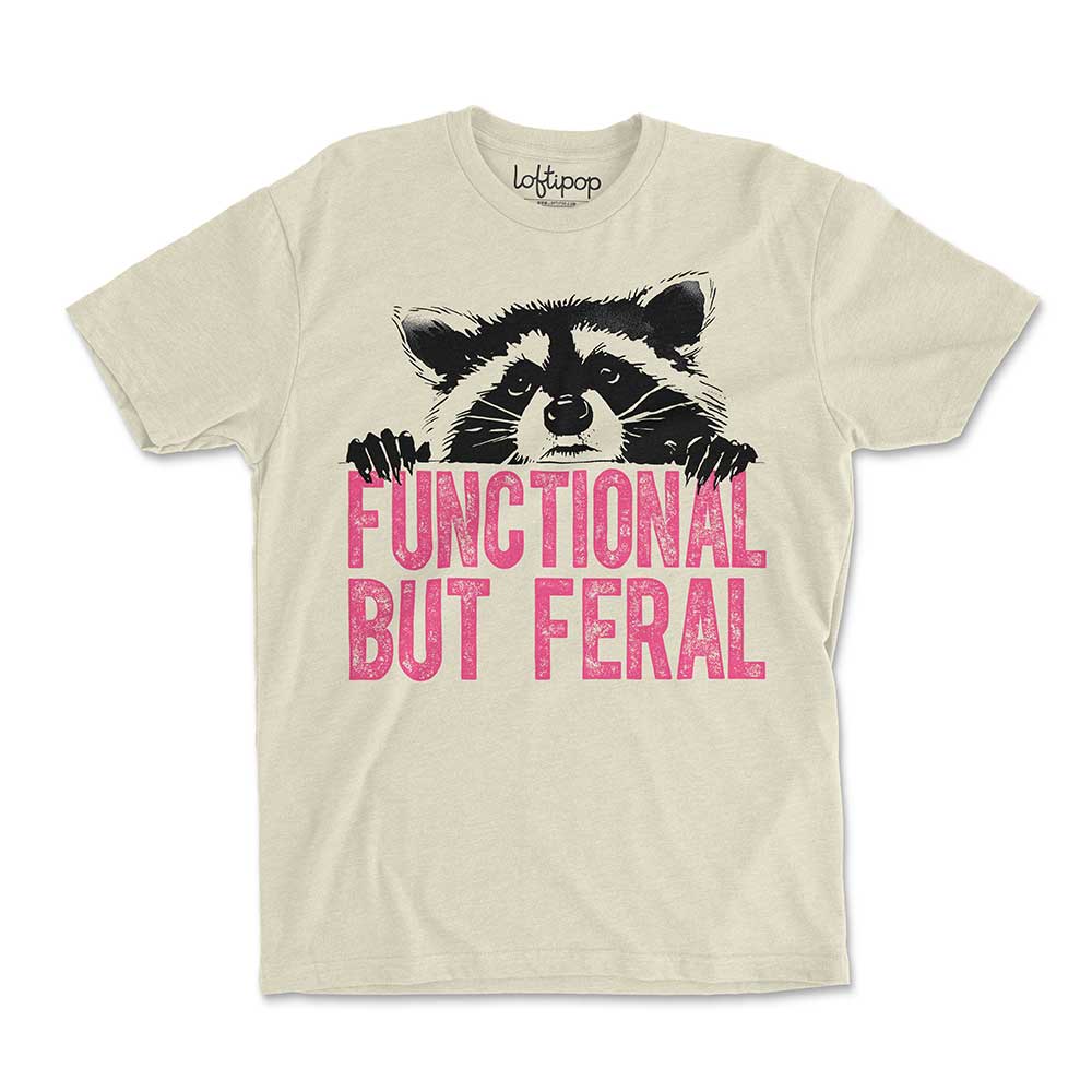 Functional But Feral Crewneck Tshirt
