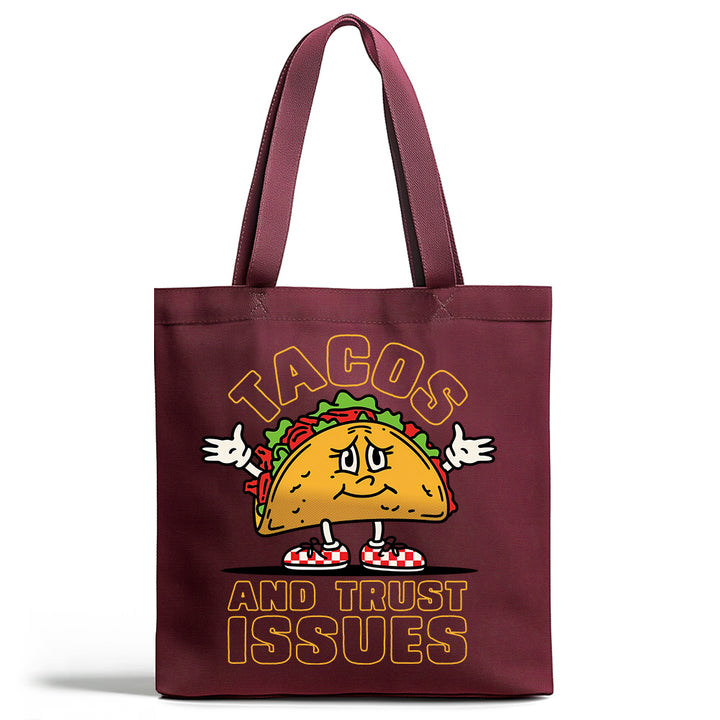 Tacos and Trust Issues Tote Bag