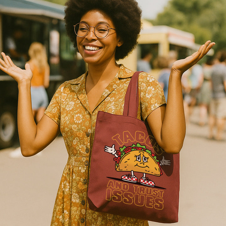 Tacos and Trust Issues Tote Bag
