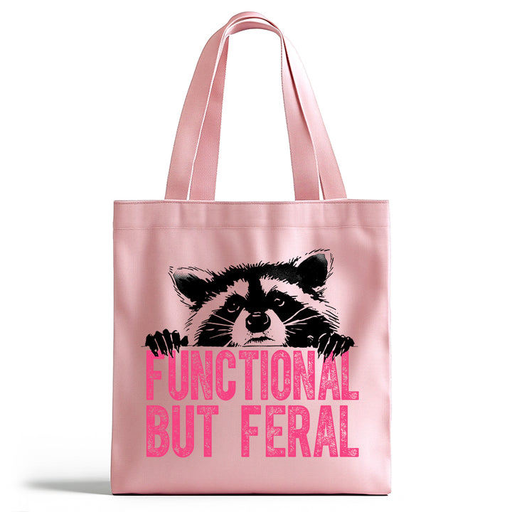 Functional But Feral Tote Bag