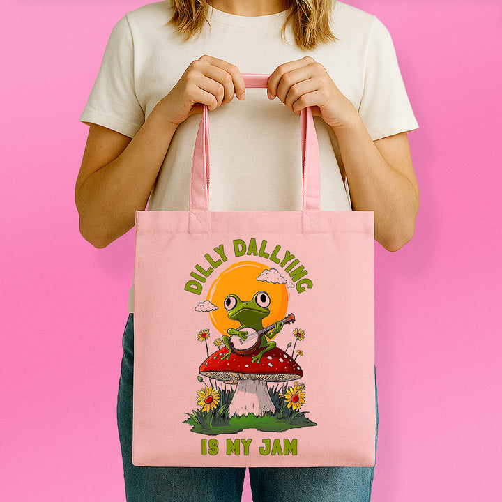 Dilly Dallying is My Jam Tote Bag