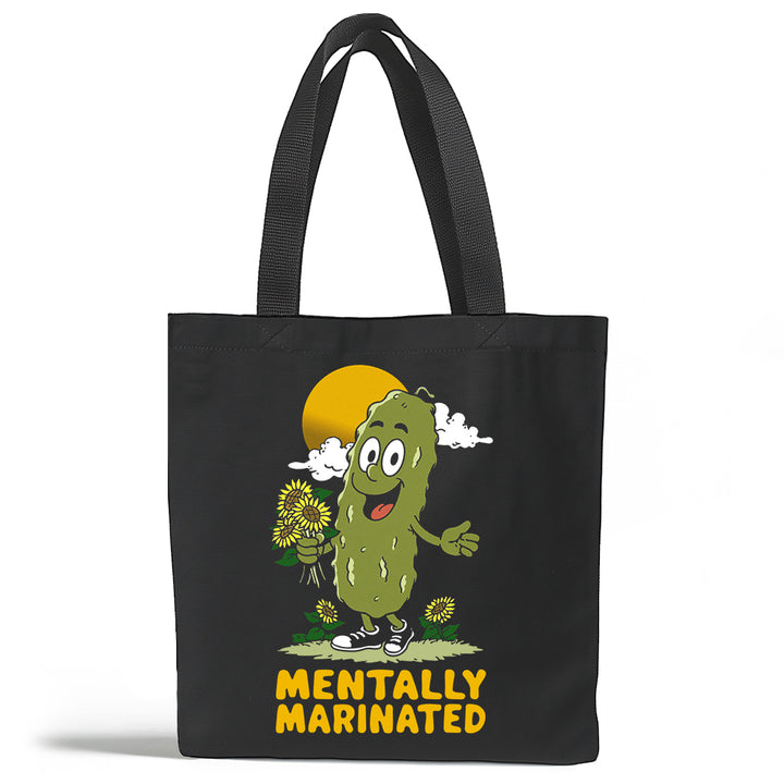 Mentally Marinated Pickle Tote Bag