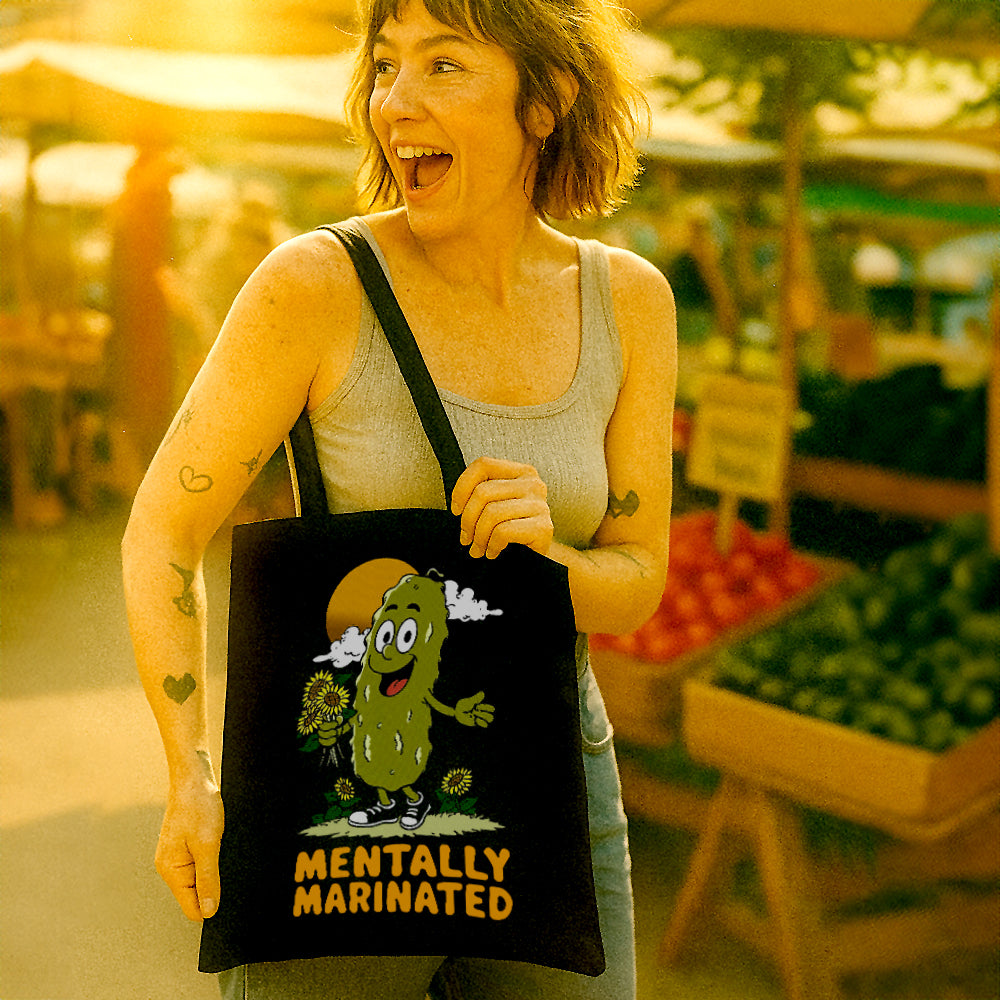 Mentally Marinated Pickle Tote Bag