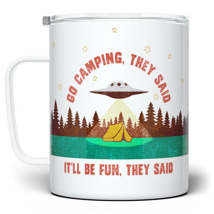 Go Camping They Said Insulated Travel Mug - Loftipop